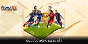Cá Cược Bóng Đá Bị Bắt 