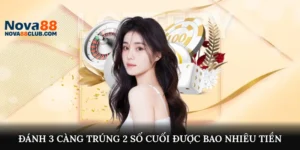 Đánh 3 Càng Trúng 2 Số Cuối