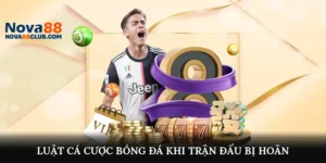 Luật Cược Bóng Đá Khi Trận Đấu Bị Hoãn