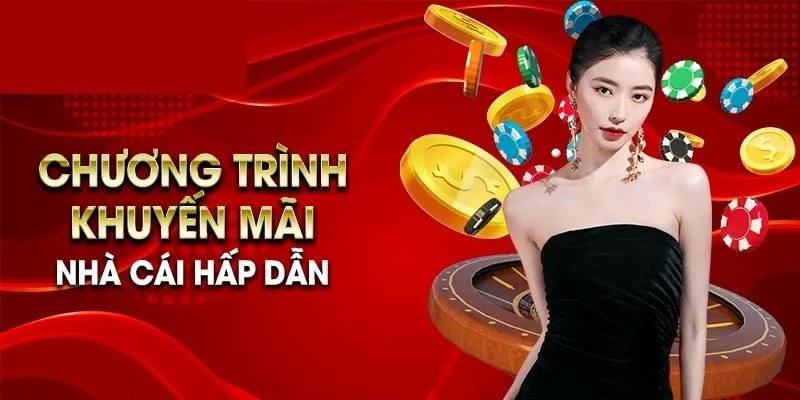 Nhà cái mang đến vô vàn các chương trình khuyến mãi cực ấn tượng