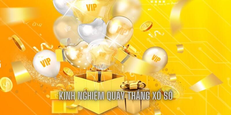 Tích lũy kinh nghiệm hỗ trợ quay số chuẩn